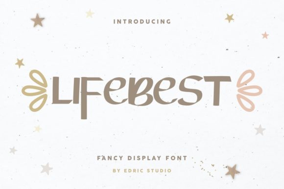 Lifebest: The Display Font That Elevates Digital Brand Identity